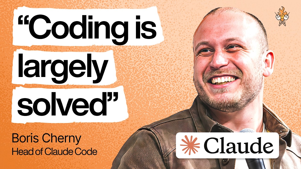 Boris Cherny, Head of Claude Code, smiling beside the quote &ldquo;Coding is largely solved.&rdquo;
